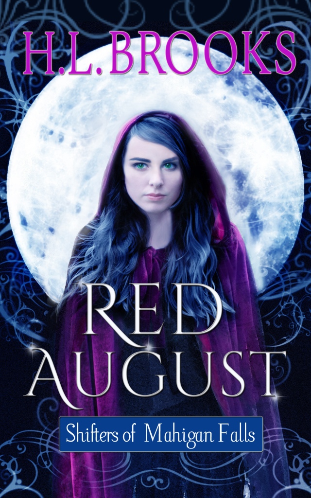 The cover of a book with H.L. Brooks in bright pink at the top. A dark background with a full moon and swirls. A girl with long dark hair and green eyes is in a red velvet cloak. The title of the book Red August is in white with shiny spots. The series title is in white lettering over dark blue background stating Shifters of Mahigan Falls.